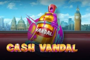 machine à sous Cash Vandal par Play n Go